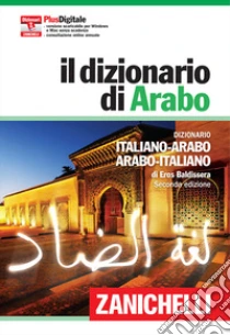 Unilibro Il dizionario di arabo. Con Contenuto digitale (fornito elettronicamente) - 9788808195982