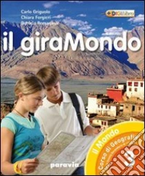 Unilibro Il giramondo. Ediz. verde. Per la Scuola media. Con espansione online - 9788839507860