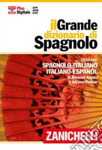 Unilibro Il grande dizionario di spagnolo. Dizionario spagnolo-italiano italiano-español. Con aggiornamento online - 9788808088086