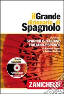 Unilibro Il grande dizionario di spagnolo. Dizionario spagnolo-italiano italiano-español. Con DVD-ROM. Con aggiornamento online - 9788808174505