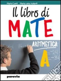 Unilibro Il libro di mate. Geometria. Per la Scuola media. Con espansione online - 9788839501028