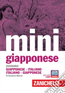 Unilibro Il mini di giapponese. Dizionario giapponese-italiano italiano-giapponese. Con Contenuto digitale (fornito elettronicamente) - 9788808720986