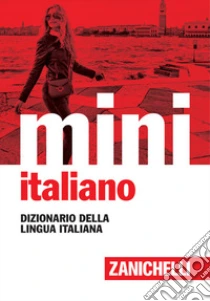 Unilibro Il mini di italiano. Dizionario della lingua italiana - 9788808720993