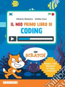 Unilibro Il Mio Primo Libro Di Coding. Per La Scuola Media. Con Espansione Online - 9788839535832