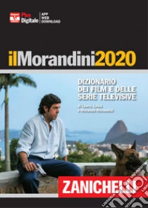 Unilibro Il Morandini 2020. Dizionario dei film e delle serie televisive. Ediz. plus. Con app. Con Contenuto digitale per download - 9788808290922 Unilibro Il Morandini 2020. Dizionario dei film e delle serie televisive. Ediz. plus. Con app. Con Contenuto digitale per download - 9788808290922