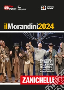 Unilibro Il Morandini 2024. Dizionario dei film e delle serie televisive. Ediz. plus. Con aggiornamento online. Con app - 9788808927156 Unilibro Il Morandini 2024. Dizionario dei film e delle serie televisive. Ediz. plus. Con aggiornamento online. Con app - 9788808927156