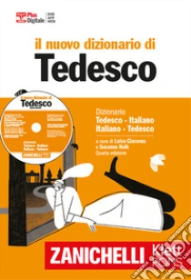 Unilibro Il nuovo dizionario di tedesco. Dizionario tedesco-italiano italiano-tedesco. Plus digitale. Con Contenuto digitale (fornito elettronicamente) - 9788808204585