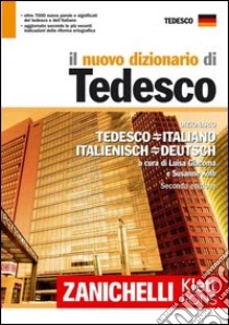 Unilibro Il nuovo dizionario di tedesco. Dizionario tedesco-italiano italiano-tedesco - 9788808177681