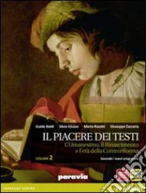 Unilibro Il piacere dei testi. Per le Scuole superiori. Con espansione online - 9788839532237