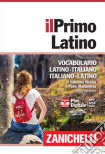 Unilibro Il primo latino. Vocabolario latino-italiano italiano-latino. Con Contenuto digitale (fornito elettronicamente) - 9788808199157