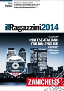 Unilibro Il Ragazzini 2014. Dizionario inglese-italiano it - 9788808142733