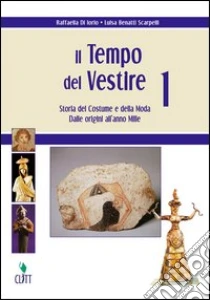 Unilibro IL TEMPO DEL VESTIRE Storia de - 9788808160188