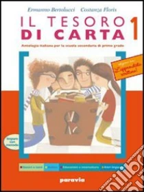 Unilibro Il tesoro di carta. Antologia-Letteratura-Scrittura-Competenze. Per la Scuola media - 9788839502094