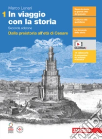 Unilibro In viaggio con la storia. Per le Scuole superiori. Con Contenuto digitale (fornito elettronicamente). Vol. 1: Dalla preistoria all'età di Cesare - 9788808943132