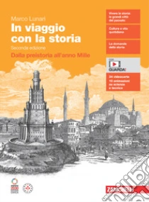 Unilibro In viaggio con la storia. Volume unico. Dalla preistoria all'anno Mille. Per le Scuole superiori. Con Contenuto digitale (fornito elettronicamente) - 9788808799654