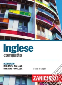 Unilibro Inglese compatto. Dizionario inglese-italiano italiano-inglese - 9788808221292