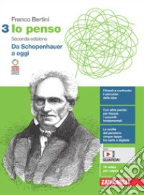 Unilibro Io penso. Per le Scuole superiori. Con e-book. Con espansione online. Vol. 3: Da Schopenhauer a oggi - 9788808254351