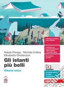 Unilibro Istanti più belli. Ediz. rossa. Vol. unico. Per le Scuole superiori. Con e-book (Gli). Vol. Q - 9788808656995