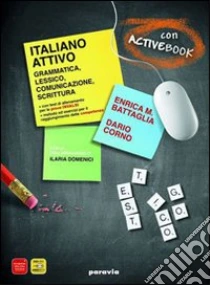 Unilibro Italiano attivo. Per le Scuole superiori. Con DVD-ROM. Con espansione online - 9788839533708