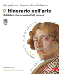 Unilibro Itinerario nell'arte. Ediz. verde compatta. Per le Scuole superiori. Con espansione online. Vol. 2: Dal Gotico internazionale all'età barocca - 9788808892416