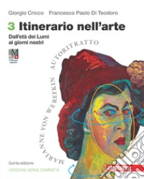 Unilibro Itinerario nell'arte. Ediz. verde compatta. Per le Scuole superiori. Con espansione online. Vol. 3: Dall'età dei Lumi ai giorni nostri - 9788808922762