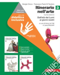 Unilibro Itinerario nell'arte. Ediz. verde. Idee per imparare. Per le Scuole superiori. Vol. 3: Dall'età dei Lumi ai giorni nostri - 9788808849991