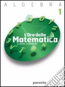 Unilibro L'ora della matematica. Complementi di matematica. Per le Scuole - 9788839516534