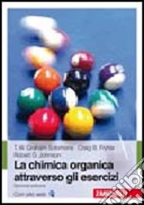 Unilibro La chimica organica attraverso gli esercizi - 9788808063274