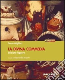 Unilibro La Divina Commedia. Ediz. leggera. Con espansione online - 9788839524058