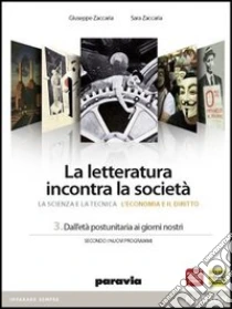 Unilibro La letteratura incontra la società. Per le Scuole superiori. Con espansione online - 9788839515360