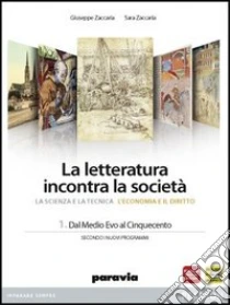 Unilibro La letteratura incontra la società. Per le Scuole superiori. Con espansione online - 9788839515346