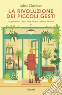 Unilibro La rivoluzione dei piccoli gesti - 9788811003861