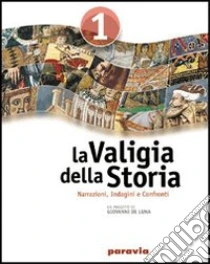 Unilibro La valigia della storia. Per la Scuola media. Con espansione online - 9788839501806