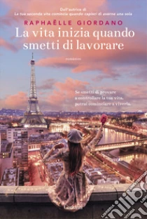 Unilibro La vita inizia quando smetti di lavorare - 9788811008330