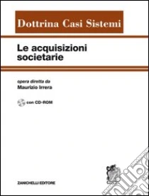 Unilibro Le acquisizioni societarie. Con CD-ROM - 9788808065292