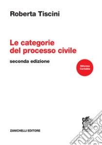 Unilibro Le categorie del processo civile - 9788808399540