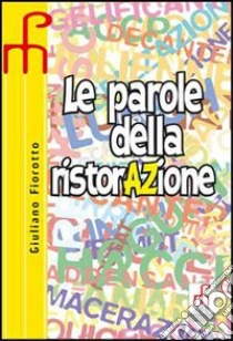 Unilibro Le parole della ristorazione. Per gli Ist. professionali alberghieri - 9788839577023