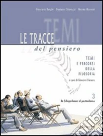 Unilibro Le tracce del pensiero. Per le Scuole superiori - 9788839529916