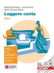 Unilibro Leggere conta. Epica. Per le Scuole superiori. Con espansione online - 9788808449375