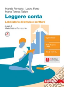 Unilibro Leggere conta. Laboratorio di lettura e scrittura. Per le Scuole superiori. Con espansione online - 9788808322432
