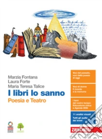 Unilibro Libri lo sanno. Poesia e teatro. Per le Scuole superiori. Con e-book. Con espansione online (I) - 9788808951892