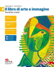 Unilibro Libro di arte e immagine. Vol. A-B: Linguaggio visuale storia dell'arte-Tecniche temi compiti di realtà CLIL esame di Stato.Per la Scuola media. Con aggiornamento online (Il) - 9788808356772