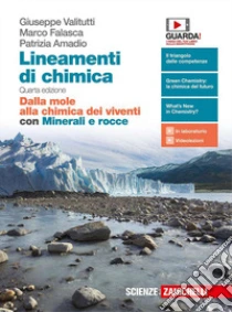 Unilibro Lineamenti di chimica. Dalla mole alla chimica dei viventi. Con Minerali e rocce. Per le Scuole superiori. Con e-book - 9788808350145
