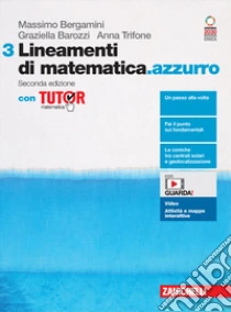 Unilibro Lineamenti di matematica.azzurro. Con Tutor. Per le Scuole superiori. Con Contenuto digitale (fornito elettronicamente). Vol. 3 - 9788808729392