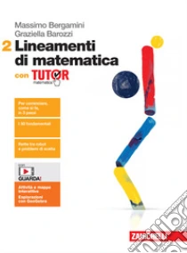 Unilibro Lineamenti di matematica. Con Tutor. Per le Scuole superiori. Con espansione online. Vol. 2 - 9788808509154