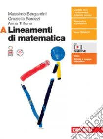 Unilibro Lineamenti di matematica. Per le Scuole superiori. Con espansione online. Vol. A - 9788808934420