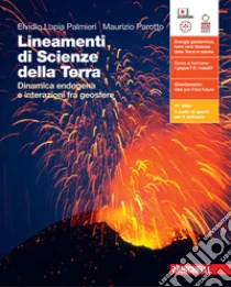 Unilibro Lineamenti Di Scienze Della Terra. Dinamica Endogena E Interazioni Fra Geosfere. Per Le Scuole Superiori. Con Espansione Online - 9788808955739