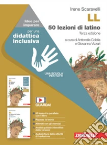Unilibro LL. 50 lezioni di latino. Idee per imparare. Per le Scuole superiori - 9788808938589