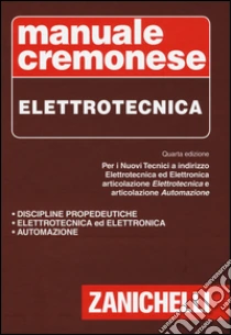 Unilibro Manuale Cremonese di elettrotecnica - 9788808157911