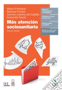 Unilibro Más Atención sociosanitaria. Vol. unico. Per le Scuole superiori. Con espansione online - 9788808699893
